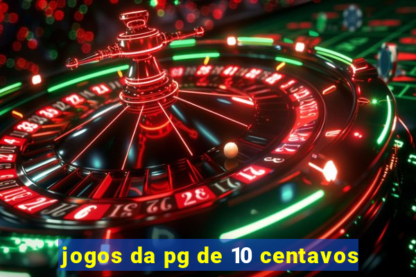 jogos da pg de 10 centavos